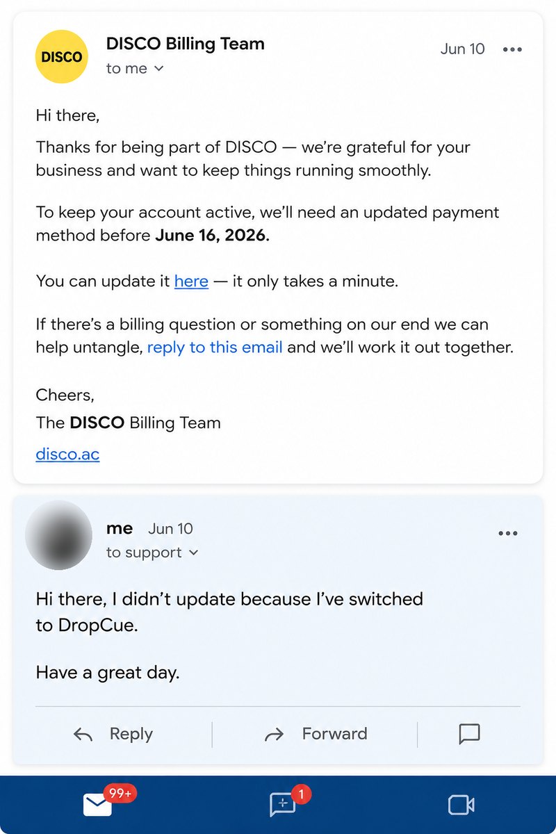 a screenshot of an email thread: a music platform billing team asking the user to update payment and renew, and the user's reply saying he did not update because he switched to DropCue, have a great day